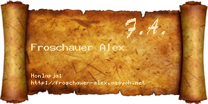 Froschauer Alex névjegykártya